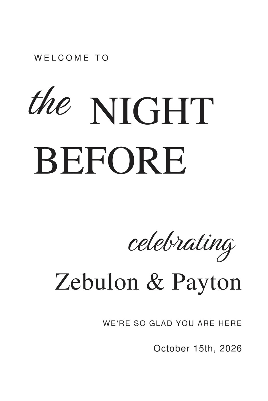 Black and white wedding rehearsal welcome sign for Zebulon and Payton