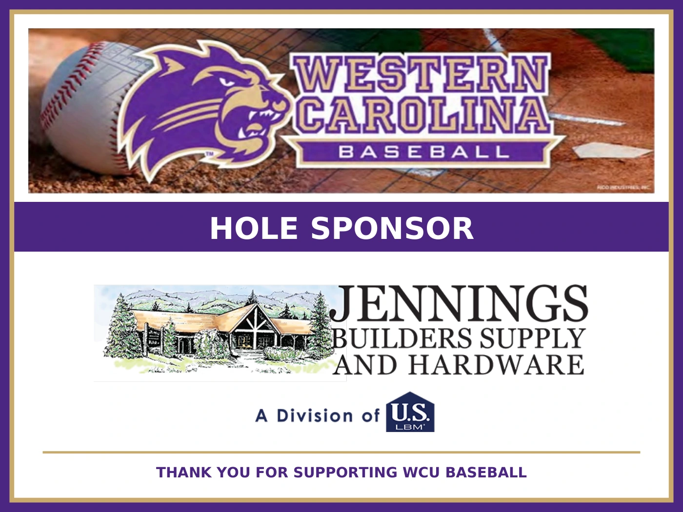 Western Carolina baseball hole sponsor sign featuring Jennings Builders Supply and Hardware